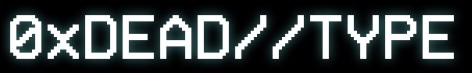 0xdeadtype.theden.sh image